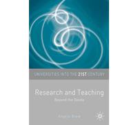 Research and Teaching: Beyond the Divide: 1 (Universities into the 21st Century)