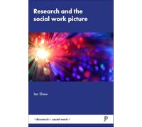 Research and the Social Work Picture (Research in Social Work)