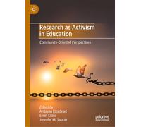 Research as Activism in Education: Community-Oriented Perspectives