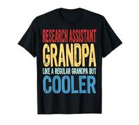 Research Assistant Grandpa - Like a Grandpa but Cooler T-Shirt