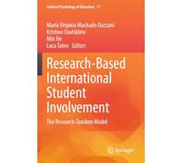 Research-Based International Student Involvement: The Research-Tandem Model (Cultural Psychology of Education, 17)