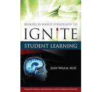 Research-Based Strategies to Ignite Student Learning: Insights from a Neurologist and Classroom Teacher: Insights from a Neurologist and Classroom Teacher