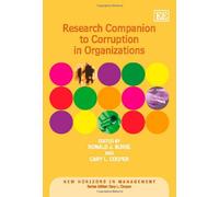 Research Companion to Corruption in Organizations (New Horizons in Management series)