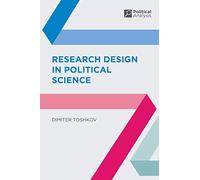 Research Design in Political Science: 49 (Political Analysis)