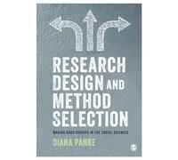 Research Design & Method Selection: Making Good Choices in the Social Sciences