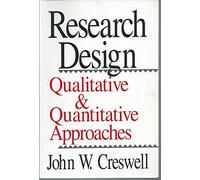 Research Design: Qualitative and Quantitative Approaches