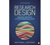Research Design: Qualitative, Quantitative, and Mixed Methods Approaches