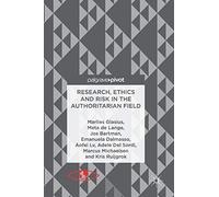 Research, Ethics and Risk in the Authoritarian Field