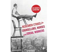 Research Ethics for Counsellors, Nurses & Social Workers