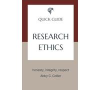 Research Ethics: honesty, integrity, respect: 1 (Quick Guides - Pharmaceutical Industry)