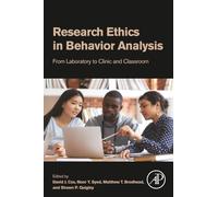 Research Ethics in Behavior Analysis: From Laboratory to Clinic and Classroom
