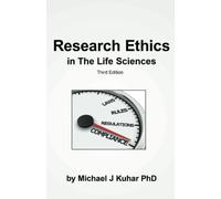 Research Ethics in the Life Sciences