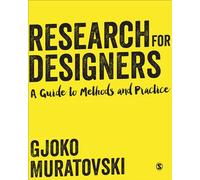 Research for Designers: A Guide to Methods and Practice