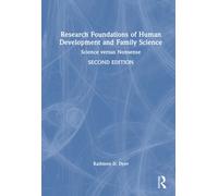 Research Foundations of Human Development and Family Science : Science versus Nonsense