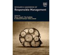 Research Handbook of Responsible Management (Research Handbooks in Business and Management series)