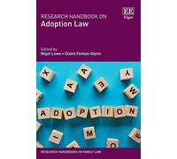 Research Handbook on Adoption Law (Research Handbooks in Family Law series)