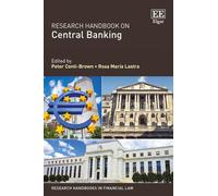 Research Handbook on Central Banking (Research Handbooks in Financial Law series)