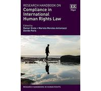 Research Handbook on Compliance in International Human Rights Law (Research Handbooks in Human Rights series)