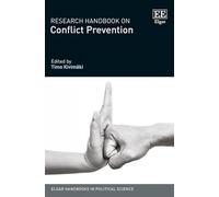 Research Handbook on Conflict Prevention (Elgar Handbooks in Political Science)