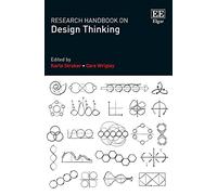 Research Handbook on Design Thinking (Research Handbooks in Business and Management series)