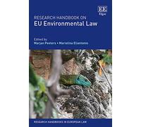 Research Handbook on EU Environmental Law (Research Handbooks in European Law series)