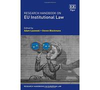Research Handbook on EU Institutional Law (Research Handbooks in European Law series)