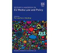Research Handbook on EU Media Law and Policy (Research Handbooks in European Law series)