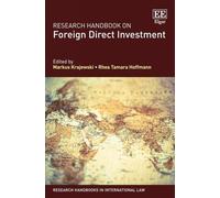 Research Handbook on Foreign Direct Investment (Research Handbooks in International Law series)