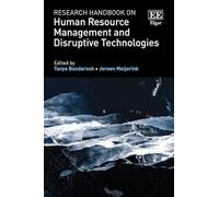 Research Handbook on Human Resource Management and Disruptive Technologies (Research Handbooks in Business and Management series)