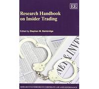 Research Handbook on Insider Trading (Research Handbooks in Corporate Law and Governance series)