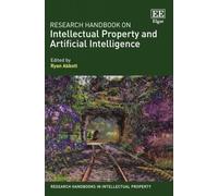 Research Handbook on Intellectual Property and Artificial Intelligence
