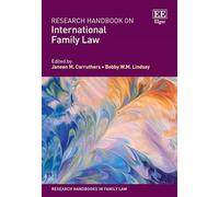 Research Handbook on International Family Law (Research Handbooks in Family Law series)