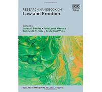 Research Handbook on Law and Emotion (Research Handbooks in Legal Theory series)