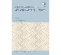 Research Handbook on Law and Systems Theory (Research Handbooks in Legal Theory series)