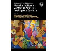Research Handbook on Meaningful Human Control of Artificial Intelligence Systems
