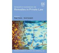 Research Handbook on Remedies in Private Law (Research Handbooks in Private and Commercial Law series)