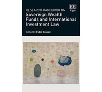 Research Handbook on Sovereign Wealth Funds and International Investment Law