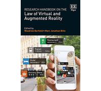 Research Handbook on the Law of Virtual and Augmented Reality