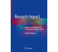 Research Impact: Guidance on Advancement, Achievement and Assessment