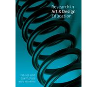 Research in Art and Design Education: Issues and Exemplars (Readings in Art & Design Education)