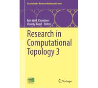 Research in Computational Topology 3 (Association for Women in Mathematics Series, 41)