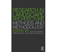 Research in Landscape Architecture : Methods and Methodology