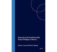 Research in the Social Scientific Study of Religion, Volume 4