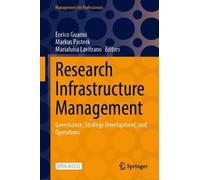 Research Infrastructure Management: Governance, Strategy Development, and Operations (Management for Professionals)