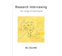 Research Interviewing: The Range Of Techniques