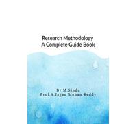Research Methodology - A Complete Guide Book