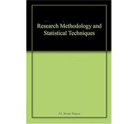 Research Methodology and Statistical Techniques