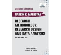 Research Methodology: Research Design and Data Analysis (Legend in Marketing)