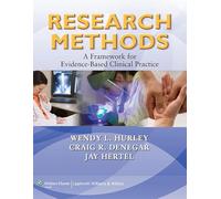 Research Methods: An Evidence-based Approach: A Framework for Evidence-Based Clinical Practice