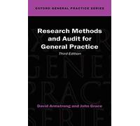 Research Methods and Audit in General Practice: 46 (Oxford General Practice Series)
